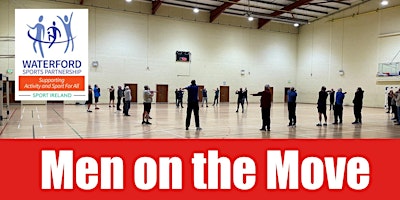 Men on the Move Indoors Waterford- 8th of May 2024 | Kingfisher Club Waterford