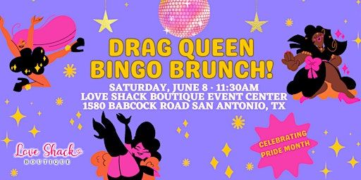 Drag Queen Bingo Brunch | Love Shack Boutique