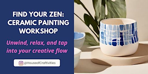 Find Your Zen: Ceramic Pot Painting Workshop | Bertrand Russellstraat 168