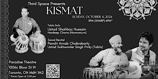 KISMAT with Ustad Shahbaz Hussain, Pandit Arnab Chakrabarty, and Ustad Sukhvinder Singh Pinky | Paradise Theatre