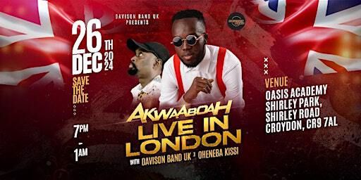 Akwaaboah Live in London | Oasis Academy Shirley Park