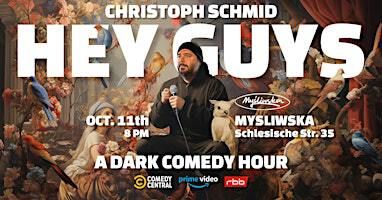 Hey Guys – A Dark Stand-Up Comedy Hour in English | Mysliwska