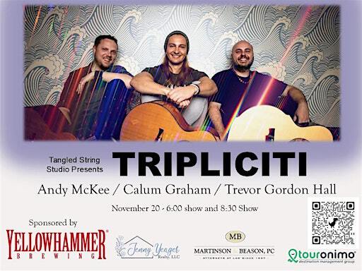 8:30 show Tangled String Presents TRIPLICITI 8:30 Show | Tangled String Studios