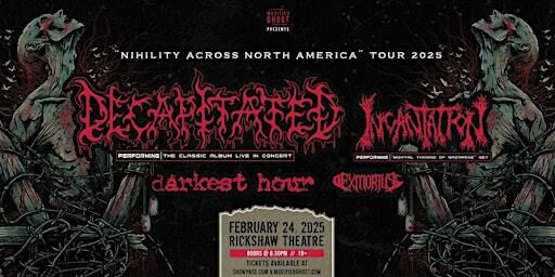 Decapitated with Incantation, Darkest Hour and Exmortus | Rickshaw Theatre