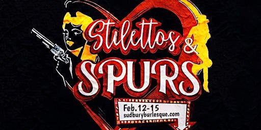Stiletto's and Spurs by Sudbury Burlesque FEB. 13TH SHOW | Knox Hall