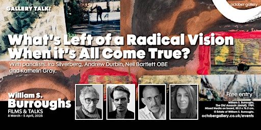 What's Left of a Radical Vision When it's All Come True? | October Gallery
