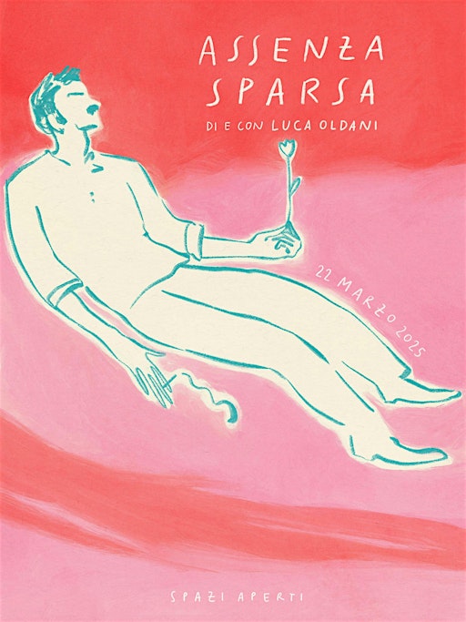 Assenza Sparsa - Spettacolo di e con Luca Oldani | Via A. Righi, 11
