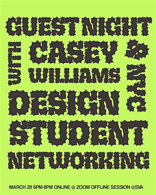 Guest Night with Casey Williams & NYC Design Student Networking | School of Visual Arts