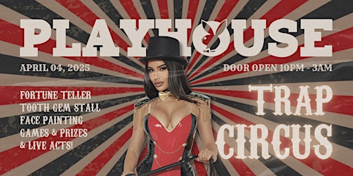 PLAYHOUSE // TRAP CIRCUS | Noir Sydney