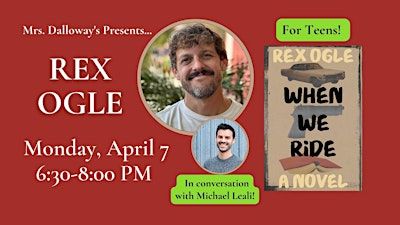 Rex Ogle's WHEN WE RIDE In Store Young Adult Book Event & Signing | Mrs Dalloway's