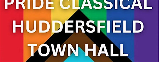 PRIDE CLASSICAL | Huddersfield Town Hall