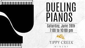 Dueling Pianos | Saturday, June 28th 7pm to 10pm | Tippy Creek Winery