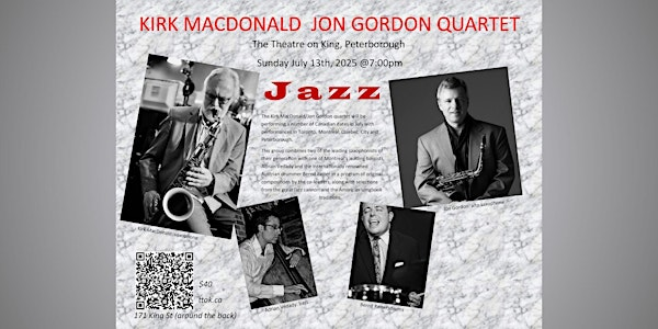 Kirk MacDonald // Jon Gordon Quartet | The Theatre On King (TTOK)