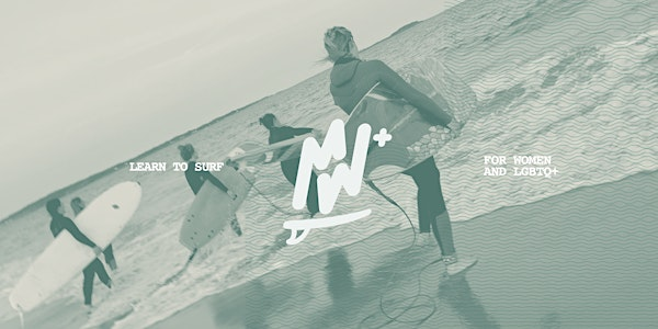 Boards N Pals: Surf Fundamental clinic for women & LGBTQ+ folks | Exact Location Sent Via Email
