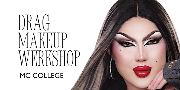 Drag Makeup Werkshop - YYC | MC College