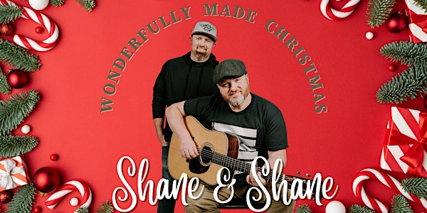 A Wonderfully Made Christmas with Shane & Shane | Hebron Church