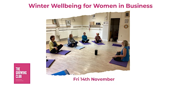 Winter Wellbeing Day for Women in Business | The Centre @ St. Thomas