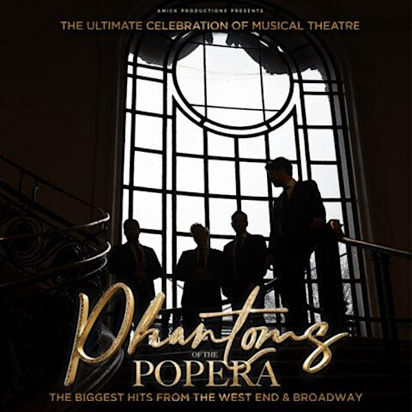 Phantoms of the Popera Tour 2026-starring G4 | The Old Savoy, Abington Square, Northampton, UK