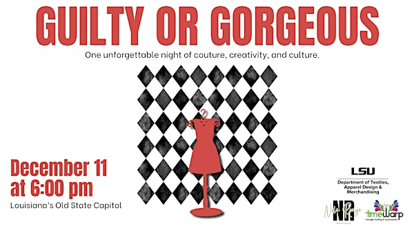 Guilty or Gorgeous - An Immersive Experience | Louisiana's Old State Capitol