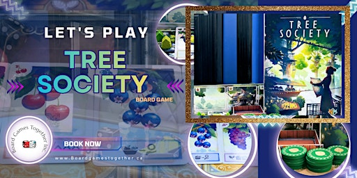 Learn & Play  Tree Society | Board Games Together Inc.