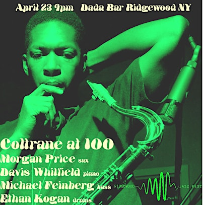 Ridgewood Jazz Fest Coltrane at 100 & DJ Logic | Dada