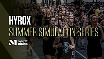 HYROX Summer Simulation Series - HALF | Merritt Clubs Downtown Athletic Club