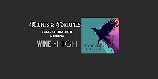Flights & Fortunes - Tarot Reading with Ravensong & Flights with WOH | Wine on High Bar & Retail