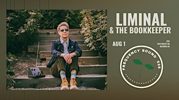 LIMINAL & The Bookkeeper | Frequency Sound 528 Inc.