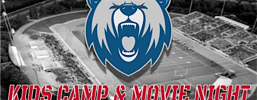 Kids Camp & Movie Night | Buchanan High School