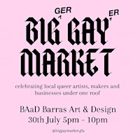 Big Gay Market | BAaD - Barras Art & Design