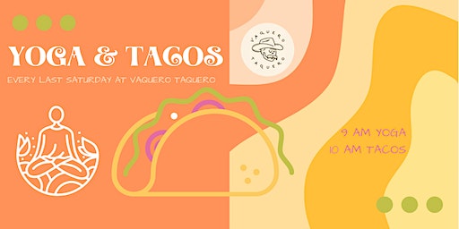 Yoga & Tacos | Vaquero Taquero - Downtown