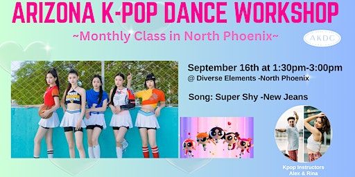 Arizona Kpop Dance Workshop ~Monthly Class in North Phoenix~ (Phoenix) | Diverse Elements Dance Studio