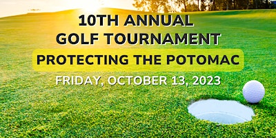 10th Annual Golf Tournament • Protecting the Potomac | Lee's Hill Golf Club
