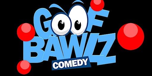 GOOFBAWLZ | Tempe Improv