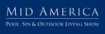 Mid America Pool Spa & Outdoor Living Show 2024 | Lucas Oil Stadium