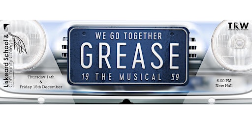 GREASE at Liskeard School (Friday) | Liskeard School & Community College
