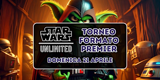 Torneo Premier Star Wars Unlimited | Via del Borghetto, 31