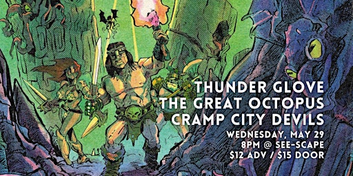 Thunder Glove, The Great Octopus and Cramp City Devils at See-Scape | See-Scape