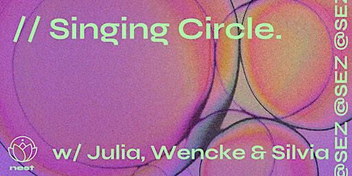 Singing Circle with Julia, Wencke & Silvia at the evolve nest | evolve nest - SEZ