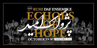 ECHOES OF HOPE: Rumi Daf Ensemble Concert | Richard J Ernst Community Cultural Center