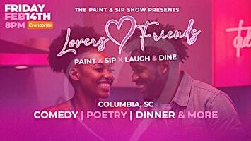 The Paint & Sip Show PRESENTS Lovers and Friends Comedy Show | Venue817