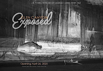 Glen Canyon Exposed: Now and Then Opening Night | John Wesley Powell