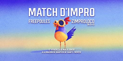 MATCH D'IMPROVISATION - Freepoules Vs Zimproloco de St-Lo | Maison de quartier de Sainte-Thérèse