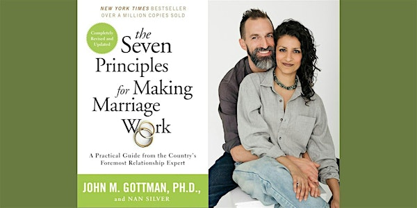 Happily Ever After: The Seven Principles for Making Marriage Work | SPARK Relationship + Sexual Wellness