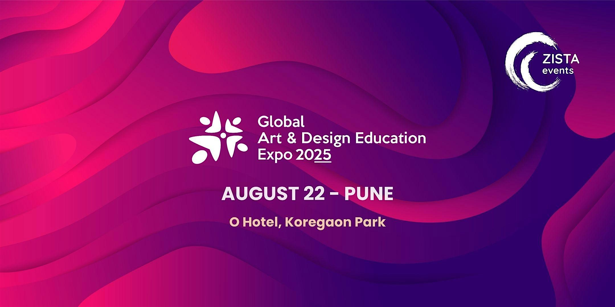 Global Art & Design Education Expo 2025 - Pune | O Hotel Pune- Koregaon Park
