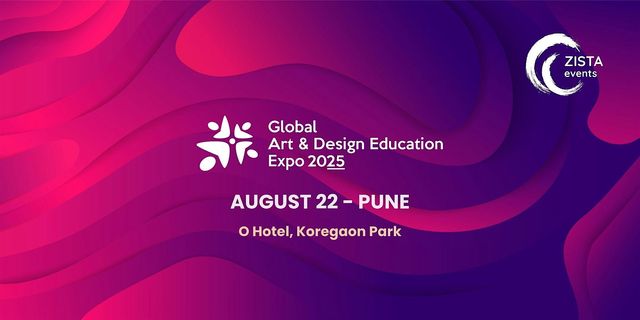 Global Art & Design Education Expo 2025 - Pune | O Hotel Pune- Koregaon Park