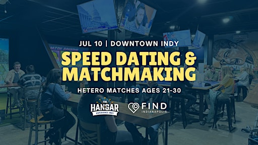 (MEN SOLD OUT) Speed Dating for Singles Ages 21-30 | Downtown Indianapolis | The Hangar