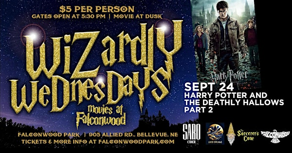Wizardly Wednesdays - Harry Potter & The Deathly Hallows: Pt.2 | Falconwood Park and Hullabaloo Music Group (formerly Sokol Park)