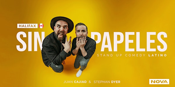 SIN PAPELES - Comedia en Español - Halifax | Mill Cove Brew Pub