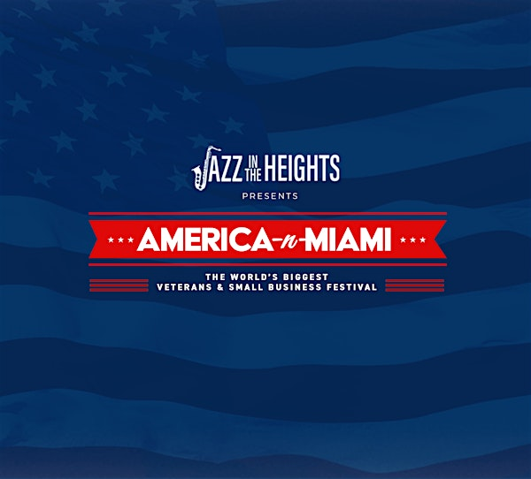 Jazz in the Heights presents America-N-Miami | Miami-Dade County Fair & Exposition, Inc.